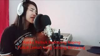 St12  Kepingan Hati Cover By Melly Melody with Lyric [upl. by Salomone]