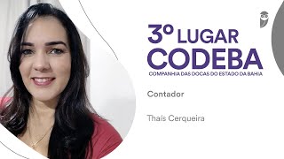 Codeba Conheça Thaís Cerqueira aprovada em 3° lugar para Contador [upl. by Libb688]