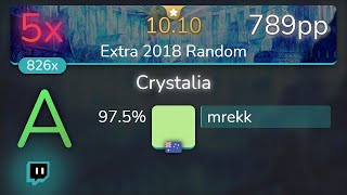 1010⭐Live mrekk  DJ TOTTO  Crystalia Extra 2018 Random 975 789pp 5❌  osu [upl. by Franza555]