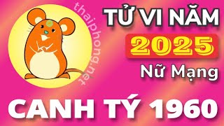 Tử Vi Tuổi Canh Tý 1960 Năm 2025  Nữ Mạng [upl. by Ronnoc171]