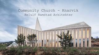 Community Church Knarvik  Reiulf Ramstad Arkitekter  M Flippe E Saez M Cordier [upl. by Narrat]