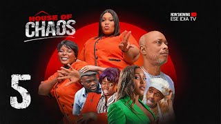 House of Chaos Ep 5  Ekama Etim Inyang Ese Idia Omozele Gabriel  New Nollywood Series 2024 [upl. by Inalaehon]