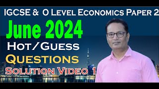 IGCSE and OLevel Economics prediction 2024 Guess paper solution video 1  0455  228122 21 23 [upl. by Finer]