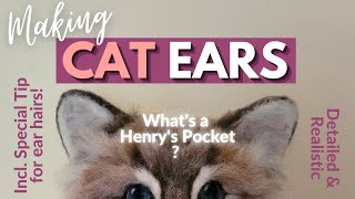 Needle Felted Cat Head Series PT 4  Needle Felting CAT EARS Tutorial  realistic amp detailed how to [upl. by Yelsnia]