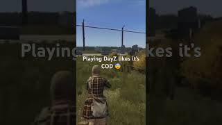 Playing DayZ like it’s COD shortvideo youtubeshorts dayz [upl. by Geddes217]