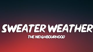 The Neighbourhood  Sweater Weather Lyrics Slowed Down [upl. by Rubinstein]