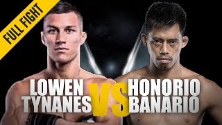 ONE Full Fight  Lowen Tynanes vs Honorio Banario  Triumphant Return  January 2019 [upl. by Laenahtan755]