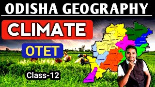 Climate  Odisha Geography  Odia  OTET  Class12 [upl. by Broderic]