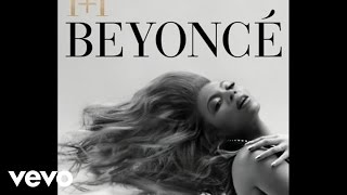 Beyoncé  11 Audio [upl. by Hadrian]