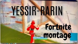 Yessir by Rarin Fortnite Montage [upl. by Aikemal]