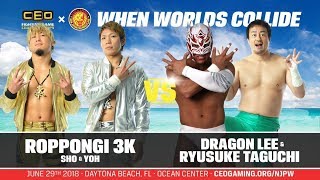 CEO 2018 CEO x NJPW ROPPONGI 3K vs DRAGON LEE amp RYUSUKE TAGUCHI [upl. by Nwahsat1]