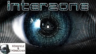 Interzone  Hörspiel  ReLoaded [upl. by Farrar]