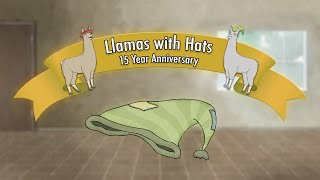 Llamas with Hats 15 Year Anniversary [upl. by Ahsele]