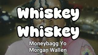 WHISKEY WHISKEY  Moneybagg Yo x Morgan Wallen Musica [upl. by Araes234]