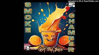 Smoke Chamber Got The Juice [upl. by Axe]