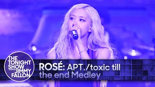 ROSÉ APTtoxic till the end Medley  The Tonight Show Starring Jimmy Fallon [upl. by Eserehs]