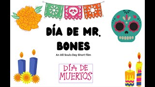 Día of Mr Bones [upl. by Thomas]