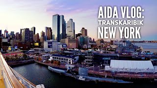 AIDA Transkaribik Vlog 1 Welcome in New York City [upl. by Arabela]