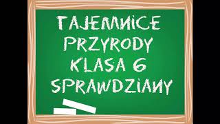 Tajemnice Przyrody Klasa 6 Sprawdziany [upl. by Parris]