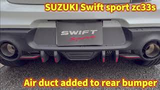 Suzuki Swift Sport zc33s Air duct added to rear bumper [upl. by Anyah]