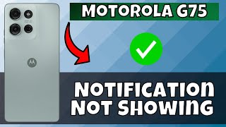 Motorola G75 Notification Not Showing Problem tutorial [upl. by Eatnoid]