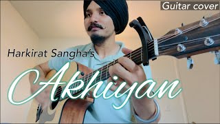 AKHIYAN  HARKIRAT SANGHA  Starboy X  Guitar Tutorial and cover by Gursimer [upl. by Jeuz]