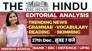 The Hindu Editorial Analysis 27th December2023 Vocab Grammar Reading Skimming  Nimisha Bansal [upl. by Atiuqehs]