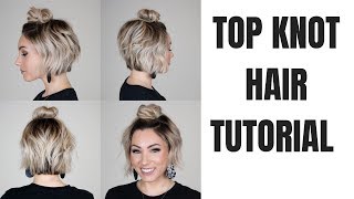 BIG TOP KNOT TUTORIAL  short hair [upl. by Nabalas]