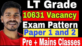 LT Grade Vacancy 2024 Lt grade exam pattern Pre and mains exam lt grade Classes ltgrade ltgs [upl. by Iphigeniah]