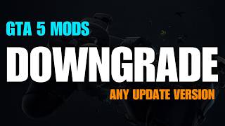 GTA 5 MODS Tips  Downgrade Any Update 2024 Full Guide [upl. by Gerrie]