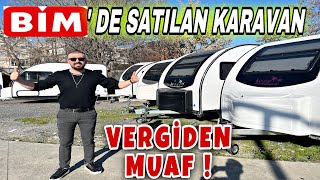 BİM’DE SATILAN KARAVAN  SİGORTA VE VERGİDEN MUAF [upl. by Assirrak]