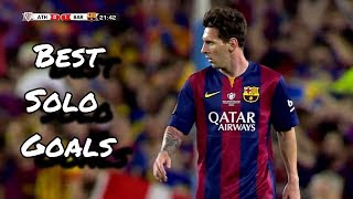 Lionel Messi ● Best Solo Goals  HD [upl. by Berlin332]