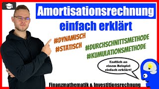 Amortisationsrechnung einfach erklärt [upl. by Adlaremse]