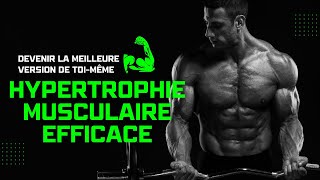 Conseils d’Entraînement pour une Hypertrophie Musculaire Efficace [upl. by Lila]