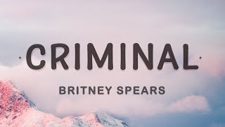 Britney Spears  Criminal Lyrics [upl. by Larimore]