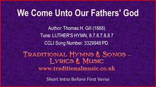 We Come Unto Our Fathers God  Hymn Lyrics amp Music [upl. by Nnylsia108]