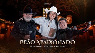 Ana Castela ft rionegroesolimões  Peão Apaixonado DVD Herança Boiadeira [upl. by Aika204]