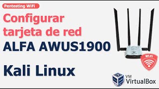 Configurar tarjeta de red ALFA AWUS1900 en Kali Linux  VirtualBox [upl. by Trip]