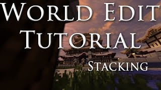 WorldEdit Tutorial How to Stack [upl. by Inaleon]