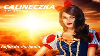 Calineczka H Ch Andersen słuchowisko bajki do słuchania audiobook [upl. by Ardnasil]