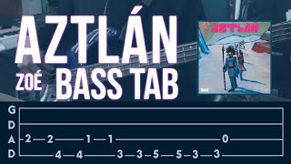 Zoé  Aztlán Bass TAB [upl. by Douty]