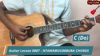 Guitar Lesson 0007  NTAWAMUSIMBURA by Meddy Chords  Kajo Guitar [upl. by Anialad200]