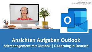 Ansichten Aufgaben Outlook  Zeitmanagement mit Outlook ELearning auf Deutsch [upl. by Ahsiret]