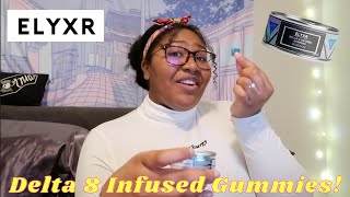 Best Delta 8 Gummies Review  Trying ELYXR Delta 8 🌿✨ [upl. by Reger]