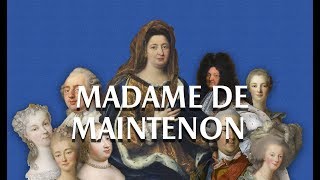 Madame de Maintenon  La quotpresque reinequot  The quotalmost queenquot [upl. by Alcott]