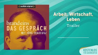 Trailer brand eins  Das Gespräch  Audible Original Podcast [upl. by Cheffetz]