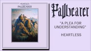 Pallbearer  A Plea for Understanding [upl. by Fenny]