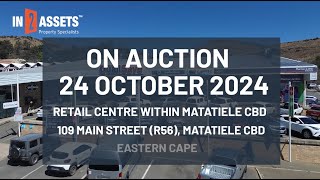 Retail Centre 109 Main Street R56 Matatiele On Auction 24 October 2024 [upl. by Niltak497]