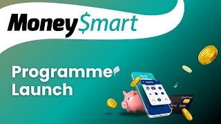 MoneySmart Launch [upl. by Ravert814]