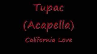 Tupac  California Love Acapella Download Link [upl. by Rastus861]